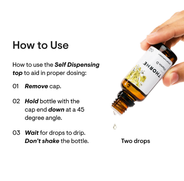 Thorne liquid vitamin D dispensing drops, Thorne self-dispensing bottle design, precise Thorne vitamin D dosing, Thorne supplement bottle tilted, liquid vitamin D drops, Thorne 25% discount lifetime offer