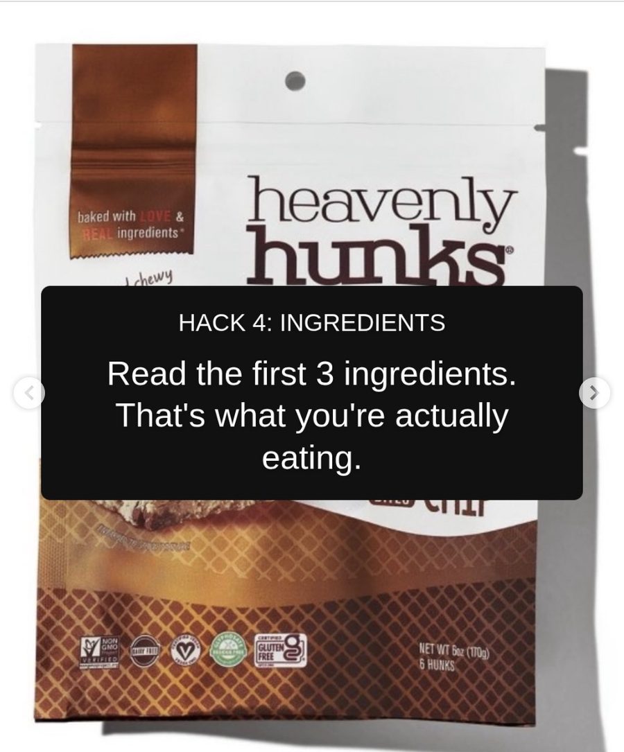 Slide reading Hack 4 Ingredients, read the first 3 ingredients because that is what you are actually eating, over a bag of Heavenly Hunks oatmeal chocolate chip snacks